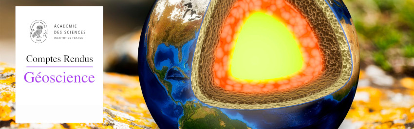 Comptes Rendus. Géoscience